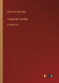 Tarzan the Terrible: in large print - Paperback