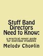Stuff Band Directors Need to Know: a practical repair guide for everyday problems - Paperback