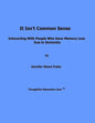 It Isn't Common Sense: Interacting With People Who Have Memory Loss Due to Dementia - Paperback