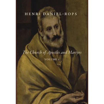 The Church of Apostles and Martyrs, Volume 1 - Hardcover