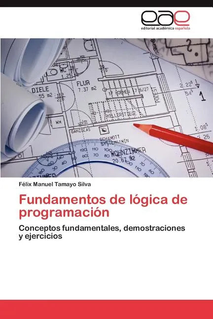Fundamentos de Logica de Programacion - Paperback
