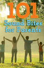 101 Sound Bites for Parents - Paperback