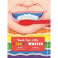 Brush Your Little Pearly Whites - Hardcover