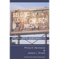 Selling Out the Church - Paperback