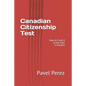 Canadian Citizenship Test: How to Crush It in less than 5 minutes! - Paperback