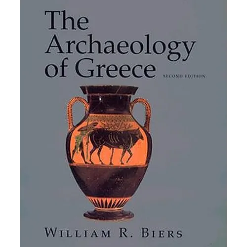 The Archaeology of Greece: An Introduction - Paperback