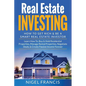 Real Estate Investing: How To Get Rich & Be A Smart Real Estate Investor: Learn How To: Buy & Hold Residential Properties, Manage Rental Prop - Paperback