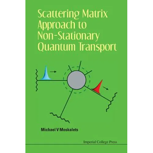 Scattering Matrix Approach to Non-Stationary Quantum Transport - Hardcover