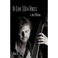 In Love with Voices: A Jazz Memoir - Hardcover