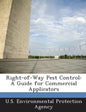 Right-Of-Way Pest Control: A Guide for Commercial Applicators - Paperback