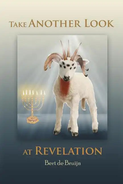 Take Another Look at Revelation: Study and Commentary - Paperback