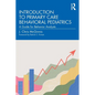 Introduction to Primary Care Behavioral Pediatrics: A Guide for Behavior Analysts - Paperback