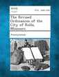 The Revised Ordinances of the City of Rolla, Missouri - Paperback
