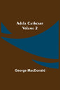 Adela Cathcart, Volume 2 - Paperback