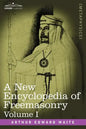 A New Encyclopedia of Freemasonry, Volume I - Paperback