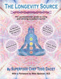 The Longevity Source: The quintessential guide to living and thriving in today's world! - Paperback
