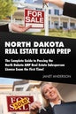 North Dakota Real Estate Exam Prep: The Complete Guide to Passing the North Dakota AMP Real Estate Salesperson License Exam the First Time! - Paperback