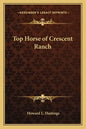 Top Horse of Crescent Ranch - Paperback