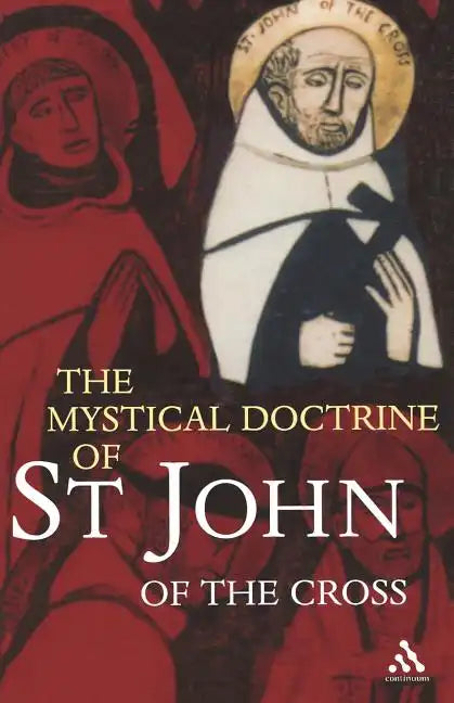 The Mystical Doctrine of St. John of the Cross - Paperback