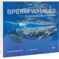 Sperm Whales: The Gentle Goliaths of the Ocean - Hardcover