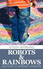 Robots & Rainbows: Our Story of Asperger's Syndrome - Paperback