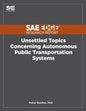Unsettled Topics Concerning Autonomous Public Transportation Systems - Paperback