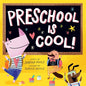 Preschool Is Cool! (a Hello!lucky Book): A Board Book - Board Book
