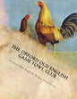 The Orford Old English Game Fowl Club: Club Rules, Colours and Standard of Perfection for Old English Game Fowl - Paperback