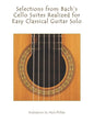 Selections from Bach's Cello Suites Realized for Easy Classical Guitar Solo - Paperback
