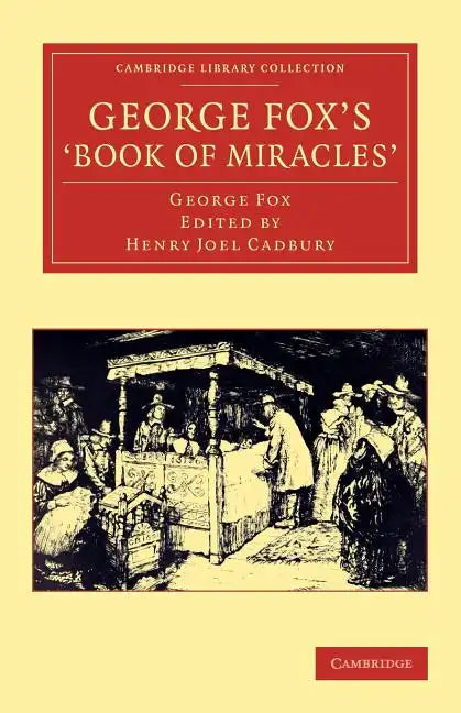George Fox's 'Book of Miracles' - Paperback