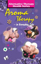 Aroma Therapy - Paperback