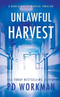 Unlawful Harvest - Paperback