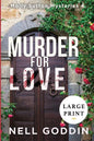 Murder for Love: (Molly Sutton Mysteries 4) LARGE PRINT - Paperback