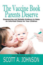 The Vaccine Book Parents Deserve: Empowering and Reliable Evidence to Make an Informed Choice for Your Children - Paperback