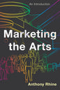 Marketing the Arts: An Introduction - Hardcover