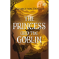 The Princess and the Goblin - Paperback