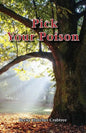 Pick Your Poison - Paperback
