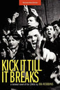 Kick It Till It Breaks - Paperback