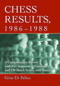 Chess Results, 1986-1988: A Comprehensive Record with 843 Tournament Crosstables and 130 Match Scores, with Sources - Paperback