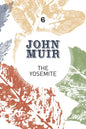 The Yosemite: John Muir's Quest to Preserve the Wilderness - Paperback