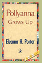 Pollyanna Grows Up - Hardcover