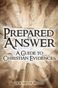 Prepared to Answer: A Guide to Christian Evidences - Paperback