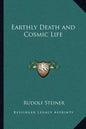 Earthly Death and Cosmic Life - Paperback