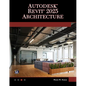 Autodesk Revit 2025 Architecture - Paperback