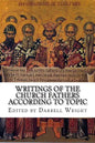 Writings of the Church Fathers According to Topic - Paperback