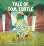 Tale of Tom Turtle - Hardcover