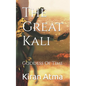 The Great Kali: Goddess Of Time - Paperback