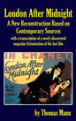 London After Midnight: A New Reconstruction Based on Contemporary Sources (hardback) - Hardcover