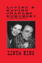Loving and Hating Charles Bukowski - Paperback