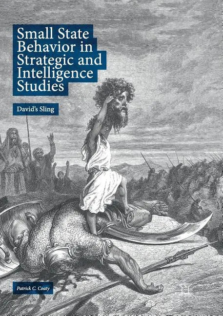 Small State Behavior in Strategic and Intelligence Studies: David's Sling - Paperback